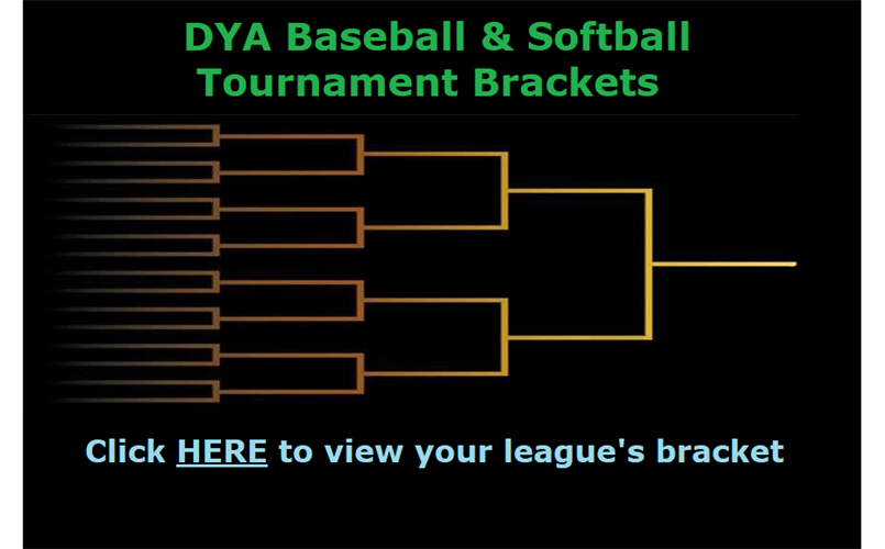 DYA Baseball & Softball Tournament Brackets