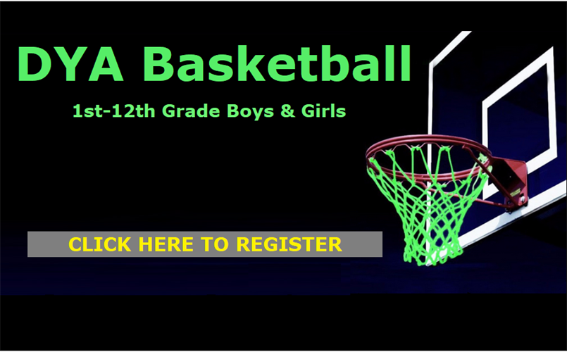 DYA Basketball - Registration Now Open